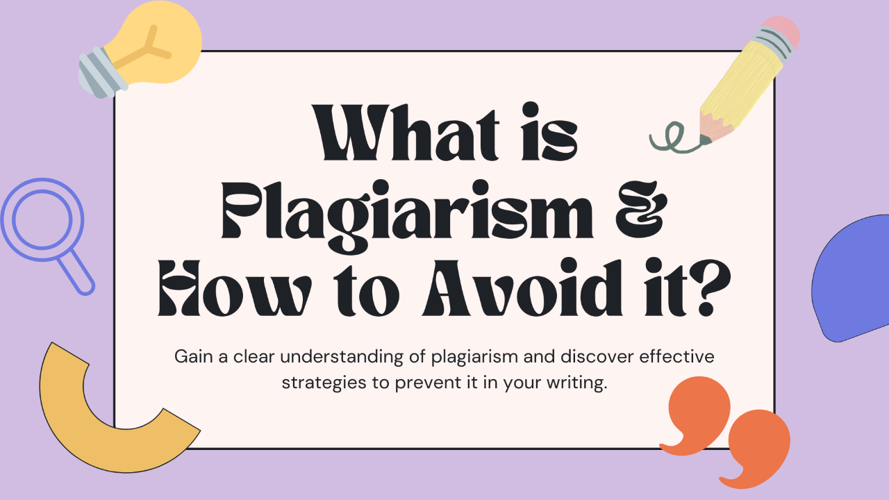 What is Plagiarism and How to Avoid it? Tips, Types & Examples